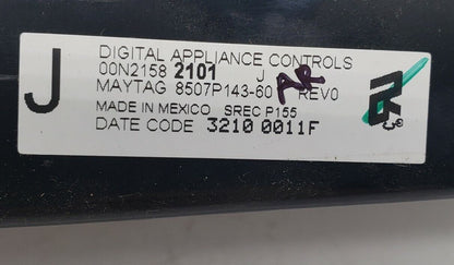 OEM Replacement for Maytag Range Control 8507P143-60   ~ ~